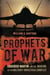 Prophets of War - Lockheed Martin and the Making of the Military-Industrial Complex