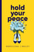 Hold Your Peace - Hold Your Peace, #1