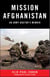 Mission Afghanistan - An Army Doctor's Memoir