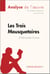 Les Trois Mousquetaires d'Alexandre Dumas (Analyse de l'œuvre) - Analyse complète et résumé détaillé de l'oeuvre