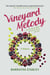 Vineyard Melody - How One Woman Rebuilt Her Life, One Grape At A Time