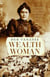 Wealth Woman: The remarkable untold story of the Native woman who made gold rush history