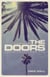Love Becomes a Funeral Pyre - A Biography of The Doors