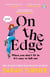 On The Edge - The hilarious and joyful new novel from the Sunday Times bestselling author
