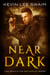 Near Dark - Sam Harlan, Vampire Hunter, #5