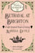 Betrayal at Brighton: A Light-hearted Regency Fantasy - The Ladies of Almack's, #8