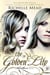 The Golden Lily - A Bloodlines Novel
