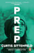 Prep - The startling coming-of-age novel by the Sunday Times bestselling author of AMERICAN WIFE