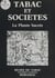 Tabac et société (1) - La plante sacrée