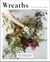 Wreaths - Fresh, Foraged & Dried Floral Arrangements