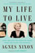 My Life to Live - How I Became the Queen of Soaps When Men Ruled the Airwaves