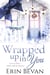 Wrapped Up In You