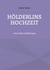 Hölderlins Hochzeit - und andere Erzählungen