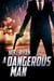 A Dangerous Man