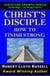 Christ's Disciple: How To Finish Strong - Christian Growth Series