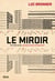 Le Miroir - Retour dans les banlieues françaises