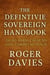 The Definitive Sovereign Handbook: Do No Harm, Cause No Loss, Commit No Fraud