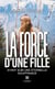 La force d’une fille ayant subi une éternelle souffrance