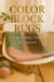 Color Block Rugs: 15 Easy Knitting Patterns for Beginners