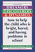 Dreamers, Discoverers & Dynamos - How to Help the Child Who Is Bright, Bored and Having Problems in School