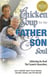 Chicken Soup for the Father and Son Soul - Celebrating the Bond That Connects Generations