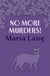No More Murders!