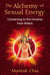 The Alchemy of Sexual Energy - Connecting to the Universe from Within