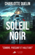 Soleil Noir - Un roman prémonitoire sur l'accession au pouvoir de l'extrême-droite