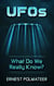 UFOs What Do We Really Know?