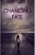 Chancing Fate