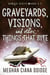 Graveyards, Visions, and Other Things That Byte (Dowser 8.5) - Dowser, #10