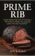 How to Cook a Perfect Prime Rib Roast