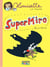 Louisette la taupe (Tome 9) - Super Miro