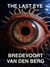 The Last Eye - HORROR STORIES - BREDEVOORT VAN DEN BERG, #2