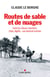 Routes de sable et de nuages - Saint-Cyr, Sahara, Indochine, Liban, Algérie... une aventure humaine