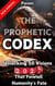 The Prophetic Codex : Unlocking 50 Visions That Foretell Humanity’s Fate