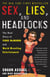 Sex, Lies, and Headlocks - The Real Story of Vince McMahon and World Wrestling Entertainment