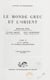 Le monde grec et l'Orient (2) - Le IVe siècle et l'époque hellénistique