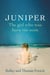 Juniper - The Girl Who Was Born Too Soon