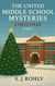 The United Middle School Mysteries Book 2 - The United Middle School Mysteries Christmas, #2