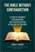The Bible Without Contradiction (A Study of Apparent Contradictions and Their Resolution in the Light of the Spirit)