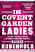The Covent Garden Ladies - the book that inspired BBC2’s ‘Harlots’
