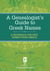 A Genealogist's Guide to Greek Names - A Reference for First Names from Greece