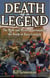 Death of a Legend - The Myth and Mystery Surrounding the Death of Davy Crockett
