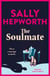 The Soulmate - the brand new addictive psychological suspense thriller from the international bestselling author for 2023