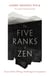 The Five Ranks of Zen - Tozan's Path of Being, Nonbeing, and Compassion