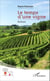 Le temps d'une vigne - Roman