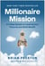 Millionaire Mission - A 9-Step System to Level Up Your Finances and Build Wealth
