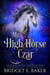 My High Horse Czar - The Russian Witch's Curse, #3