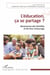 L'éducation, ça se partage ? - Ressources des familles et de leur entourage